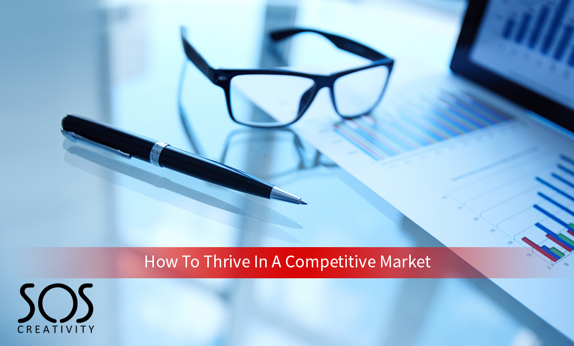 How To Thrive In A Competitive Market