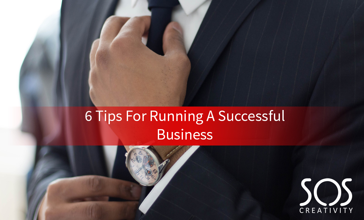 6 tips for running a successful business