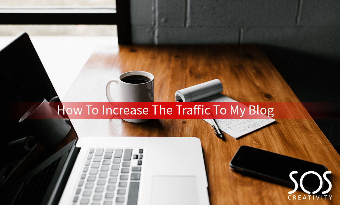 How to increase the traffic to my blog