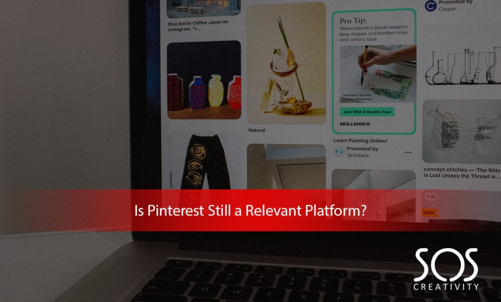 Is Pinterest still a relevant platform