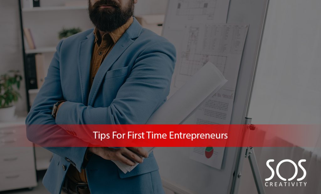 Tips for first time entrepreneurs
