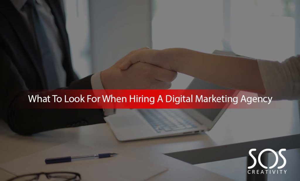 What to look for when hiring a digital marketing agency