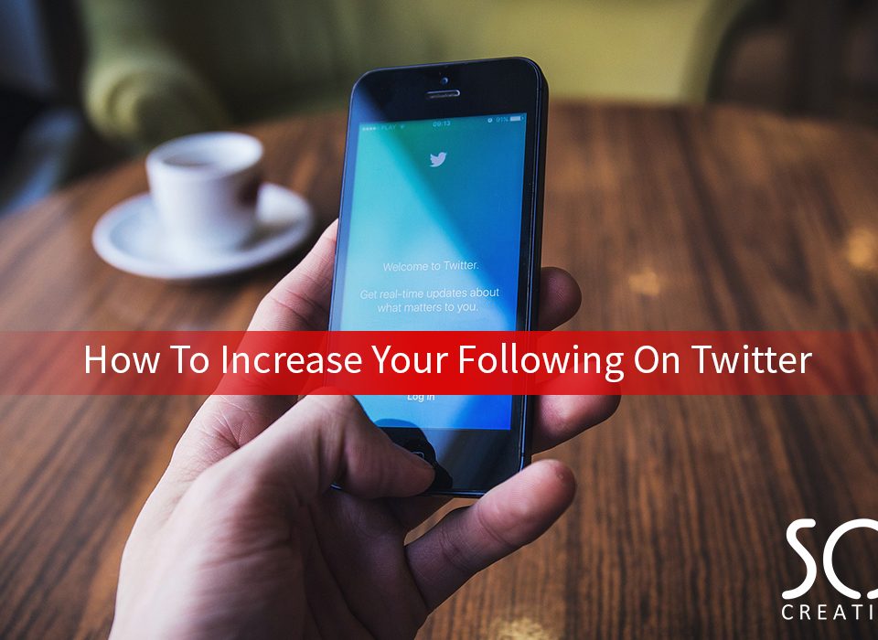 how to increase your following on twitter