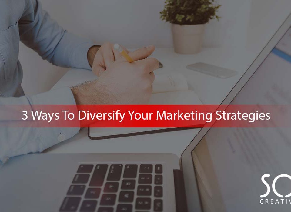 3-ways-to-diversify-your-marketing-strategies